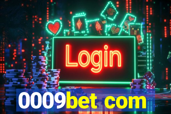 0009bet com